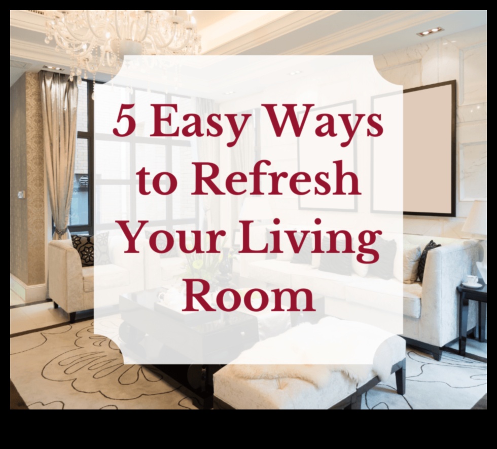 5 דרכים לרענן את מרחב המחיה שלך 2 רעיונות עיצוב קלים ובמחיר סביר לרענון מרחב המחיה שלך