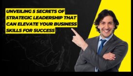 ניהול אסטרטגית חשפה את הסודות לפתיחת הגדלה עסקית 6 נחשפה מנהיגות אסטרטגית: מפתחות לניהול עסקי אפקטיבי